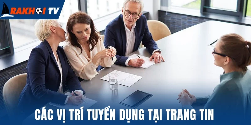Các vị trí tuyển dụng tại trang tin