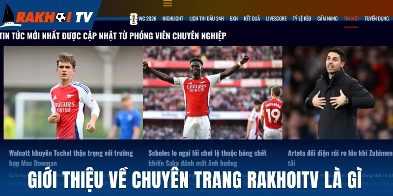 Giới thiệu về chuyên trang Rakhoitv là gì