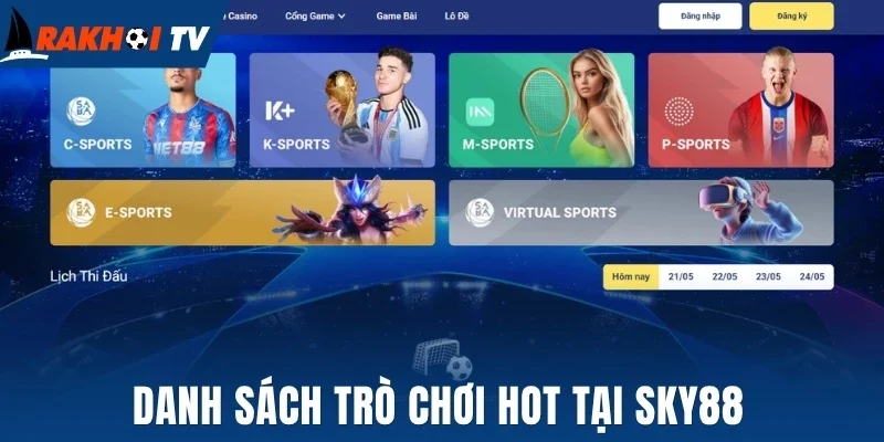 Danh sách trò chơi hot tại Sky88