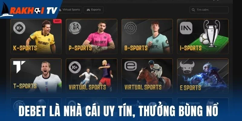 Debet là nhà cái uy tín, thưởng bùng nổ 