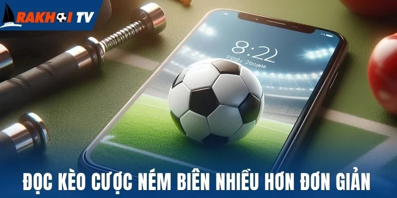 Kèo Ném Biên Nhiều Hơn - Mẹo Cược Thắng Lớn Mỗi Lần Chơi 2 Đọc kèo cược ném biên nhiều hơn đơn giản