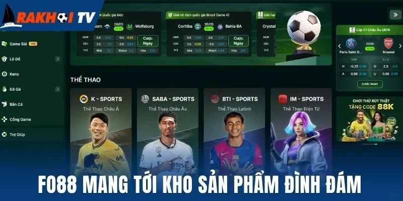 Fo88 mang tới kho sản phẩm đình đám