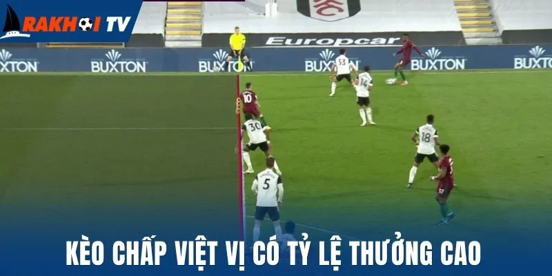 Kèo Việt Vị - Giải Thích Luật Và Hướng Dẫn Bắt Kèo Dễ Thắng 2 Kèo chấp việt vị có tỷ lệ thưởng cao