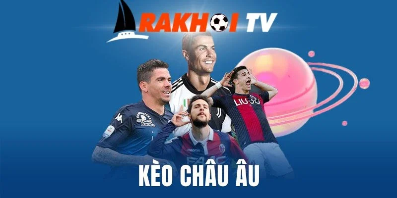 Khái niệm cơ bản về kèo châu Âu