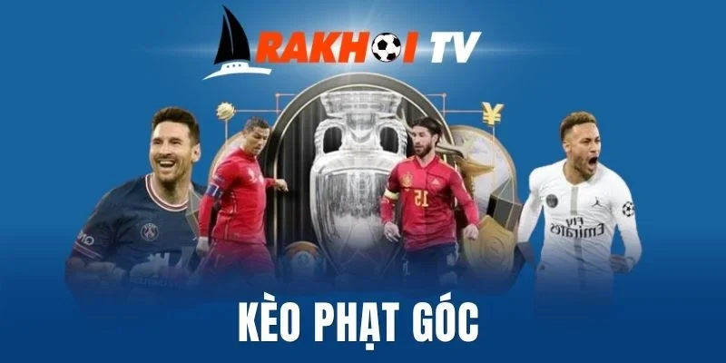 Cược chấp phạt góc hấp dẫn, thưởng cao 
