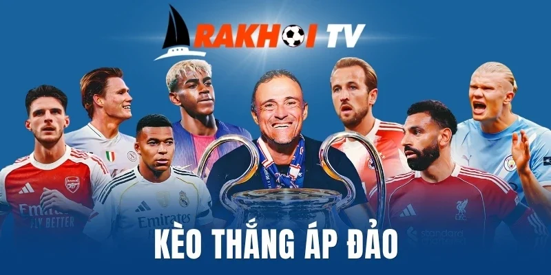Cẩm nang soi kèo cược thắng áp đảo
