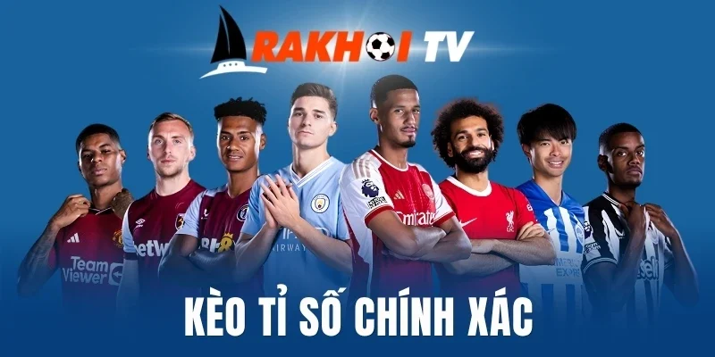 Ví dụ cách tính tiền cược tỉ số chính xác