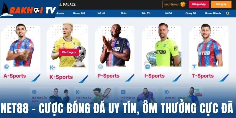 Net88 - Lên cược bóng đá uy tín, nhận thưởng liền tay 