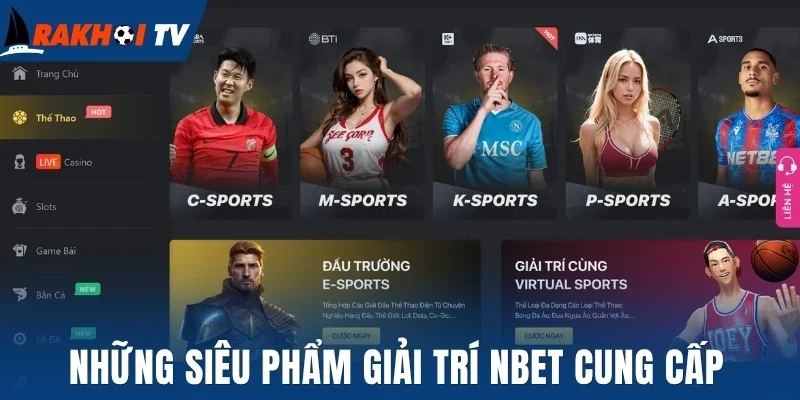 Những siêu phẩm giải trí Nbet cung cấp